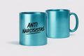 ANTI NARCISISTAS MUG - BLUE